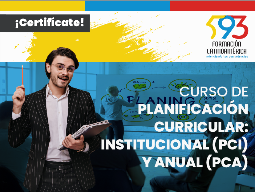 Planificación curricular: institucional (PCI) y anual (PCA)